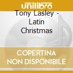 Tony Lasley - Latin Christmas cd