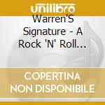Warren'S Signature - A Rock 'N' Roll Love Story cd musicale di Warren'S Signature