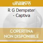 R G Dempster - Captiva cd