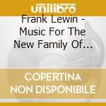 Frank Lewin - Music For The New Family Of Violins cd musicale di Frank Lewin