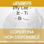 Iffy Lee - It - Ti - Bi - Ti - So Pretty cd musicale di Iffy Lee