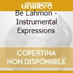 Be Lahmon - Instrumental Expressions cd