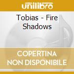 Tobias - Fire Shadows cd