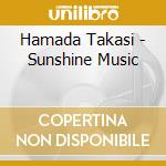 Hamada Takasi - Sunshine Music cd