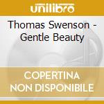 Thomas Swenson - Gentle Beauty cd