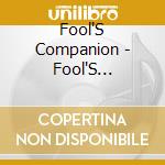 Fool'S Companion - Fool'S Companion cd musicale di Fool'S Companion