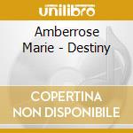 Amberrose Marie - Destiny cd