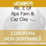 Mr. E Of Rps Fam & Caz Clay - Hood Report 2 cd musicale di Mr. E Of Rps Fam & Caz Clay
