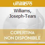 Williams, Joseph-Tears cd
