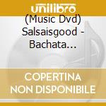 (Music Dvd) Salsaisgood - Bachata Caribbean Style: The Method 1 cd