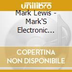 Mark Lewis - Mark'S Electronic Music Box cd