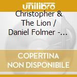 Christopher & The Lion / Daniel Folmer - Born To Movement cd musicale di Christopher & The Lion / Daniel Folmer