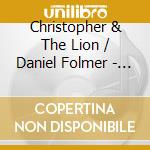 Christopher & The Lion / Daniel Folmer - Born To Movement cd