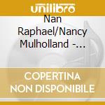 Nan Raphael/Nancy Mulholland - Piccolo Four Hands cd