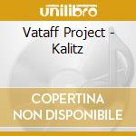 Vataff Project - Kalitz cd musicale di Vataff Project