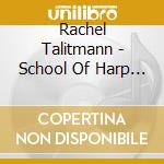 Rachel Talitmann - School Of Harp In France cd