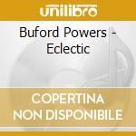 Buford Powers - Eclectic cd