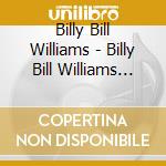 Billy Bill Williams - Billy Bill Williams Brothers cd
