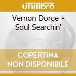 Vernon Dorge - Soul Searchin' cd