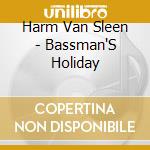 Harm Van Sleen - Bassman'S Holiday cd