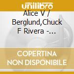 Alice V / Berglund,Chuck F Rivera - Intimately Yours cd