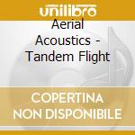 Aerial Acoustics - Tandem Flight cd