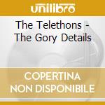 The Telethons - The Gory Details cd