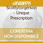 Scottytorgerson - Unique Prescription cd