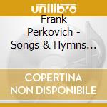 Frank Perkovich - Songs & Hymns From Original Polka Mass cd