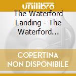 The Waterford Landing - The Waterford Landing cd