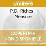 P.D. Riches - Measure cd