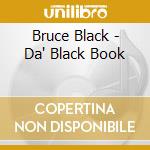 Bruce Black - Da' Black Book cd