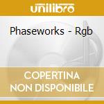 Phaseworks - Rgb cd