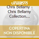 Chris Bellamy - Chris Bellamy Collection Island Fever/Sandbar Part cd
