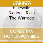Bluesville Station - Ridin The Warrego cd