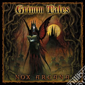Nox Arcana - Grimm Tales cd musicale di Nox Arcana