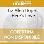 Liz Allen Hope - Here's Love cd