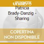 Patricia Brady-Danzig - Sharing cd