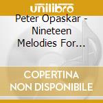 Peter Opaskar - Nineteen Melodies For Tuba cd musicale di Peter Opaskar