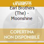 Earl Brothers (The) - Moonshine cd
