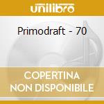 Primodraft - 70 cd musicale di Primodraft
