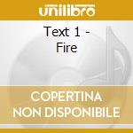 Text 1 - Fire cd