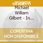 Michael William Gilbert - In The Dreamtime cd