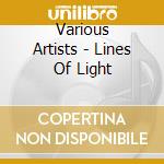 Various Artists - Lines Of Light cd