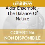 Alder Ensemble - The Balance Of Nature cd