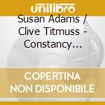 Susan Adams / Clive Titmuss - Constancy Rewarded cd musicale di Susan Adams And Clive Titmuss