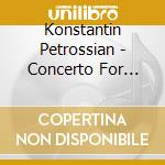Konstantin Petrossian - Concerto For Voice And Big Band cd