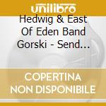 Hedwig & East Of Eden Band Gorski - Send In The Clown cd
