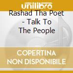 Rashad Tha Poet - Talk To The People cd