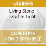 Living Stone - God Is Light cd